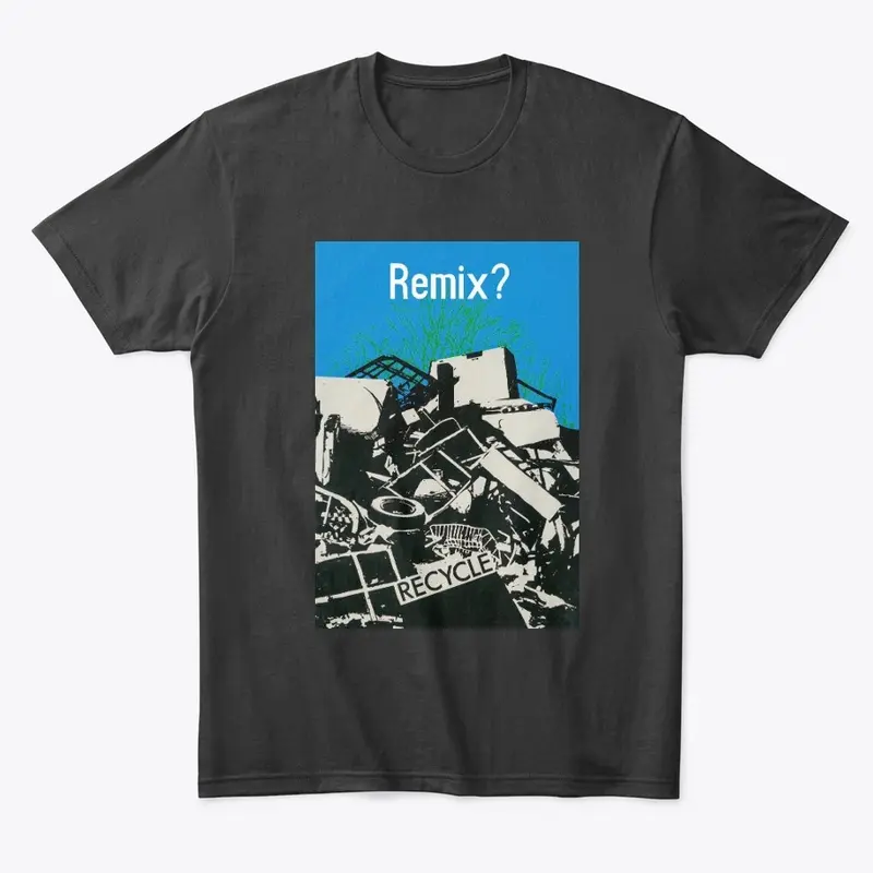 REMIX RECYCLE