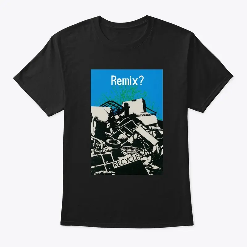 REMIX RECYCLE